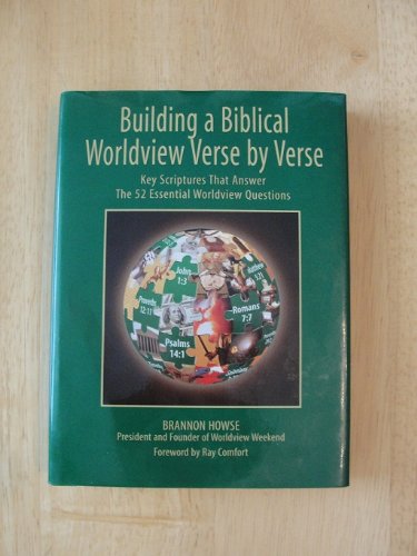 Building a Biblical Worldview Verse by Verse
