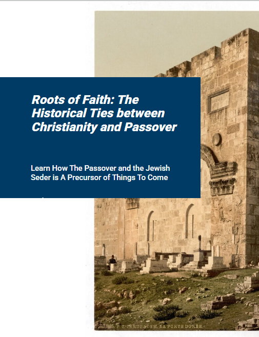 Roots of Faith: The Historical Ties between Christianity and Passover